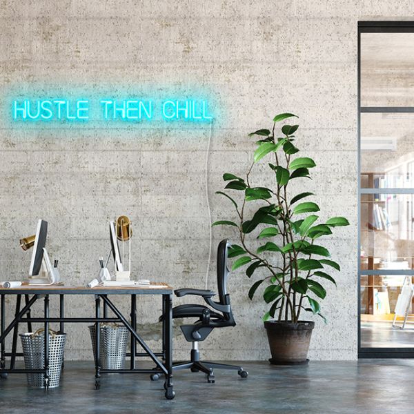 Hustle then Chill Neon Sign