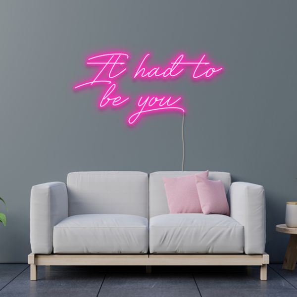 It Had to be You Light Up Wedding Sign from Custom Neon