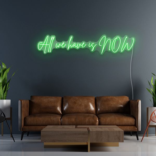 All We Have is Now pre-designed light-up wall art from Custom Neon®