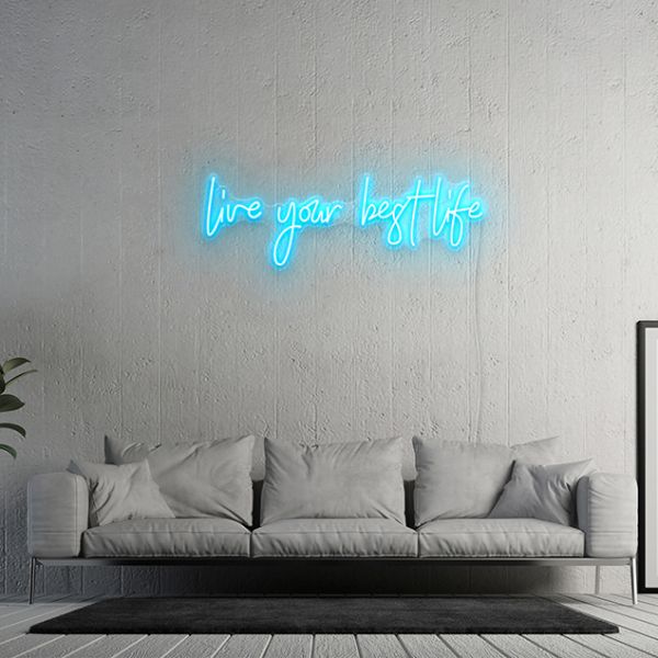 Live Your Best Life Lighted Sign  LED Quote Signs from Custom Neon®