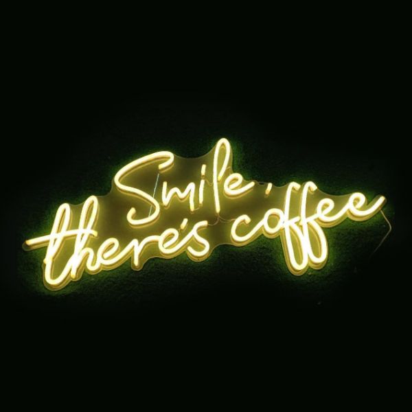 Smile, There's Coffee LED Neon Sign in warm white - from Custom Neon
