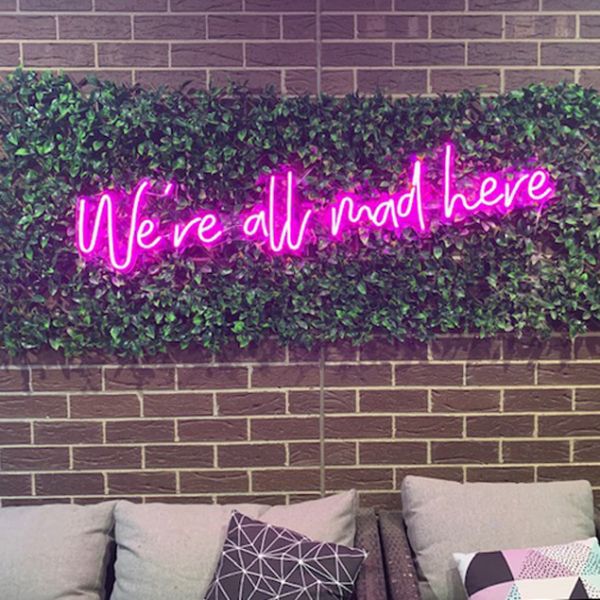 We're All Mad Here LED neon wall sign -photo from CustomNeon.com