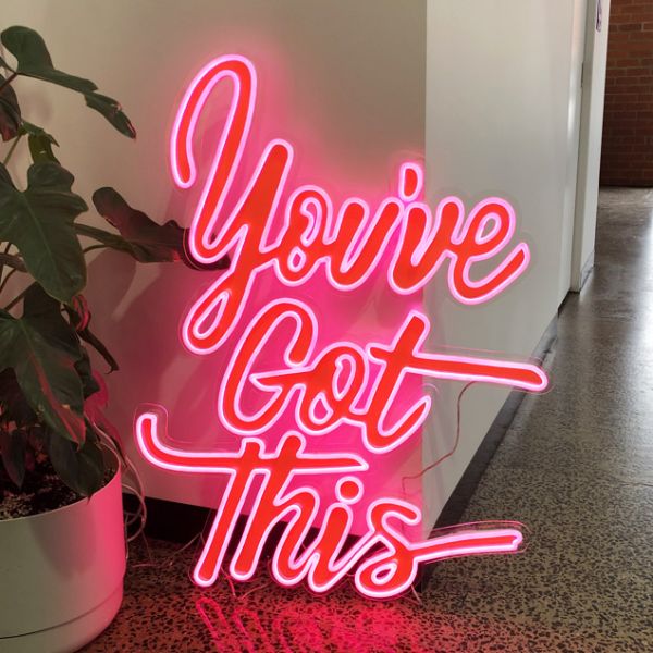 You've Got This LED neon sign in red from Custom Neon