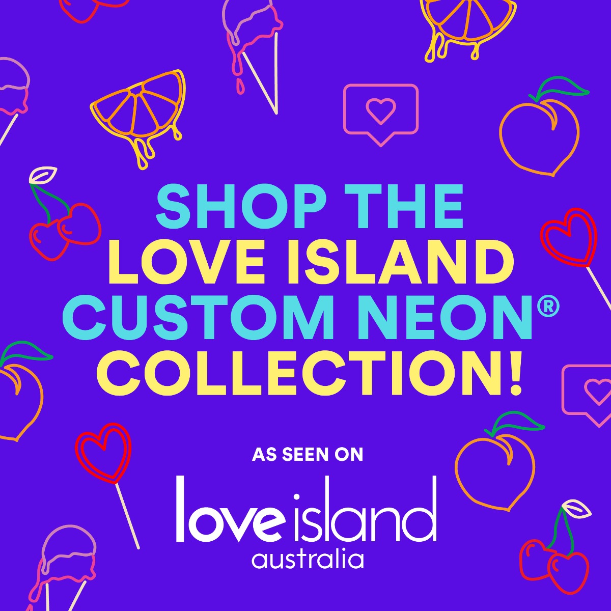 Shop the Love Island Australia X Custom Neon® Collection