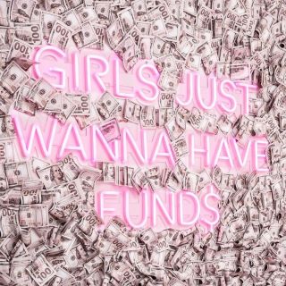 Girls Just Wanna Have Funds @winkd_lash_ @ameliaknoxdesign made by Custom Neon®