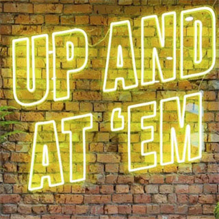 Up & At Em sign @upstate_studios made by Custom Neon®