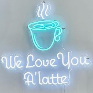 We Love You A'latte ice blue & white Custom Neon® sign @itsheavenly_seasidefl